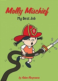 Molly Mischief: my best job