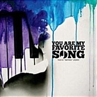 You Are My Favorite Song: Volume 1 (Hardcover)
