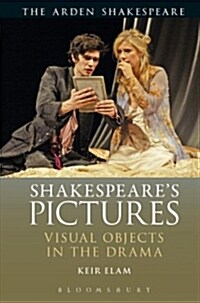 Shakespeares Pictures : Visual Objects in the Drama (Paperback)