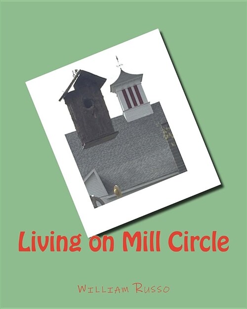 Living on Mill Circle (Paperback)