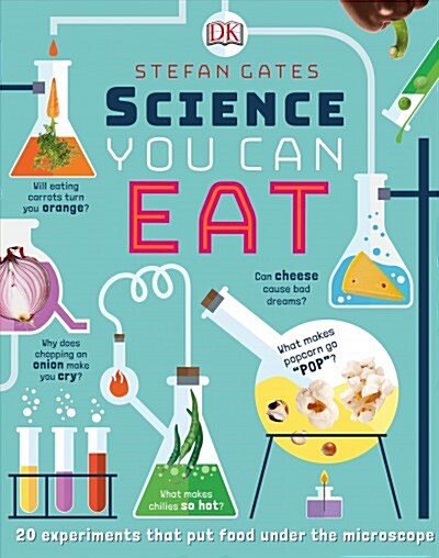 Science You Can Eat: 20 Activities That Put Food Under the Microscope (Hardcover)