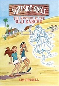 Surfside Girls: The Mystery at the Old Rancho (Paperback)