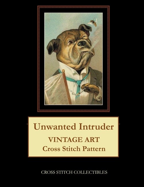 Unwanted Intruder: Vintage Art Cross Stitch Pattern (Paperback)