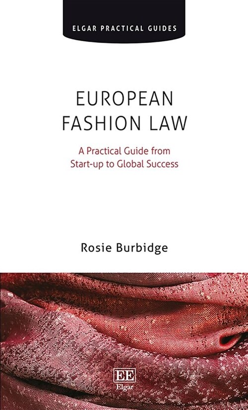 European Fashion Law : A Practical Guide from Start-up to Global Success (Paperback)