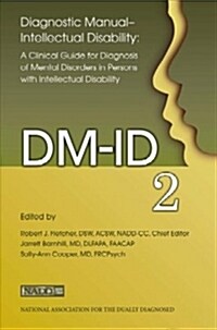 Diagnostic Manual - Intellectual Disability: A Clinical Guide for Diagnosis (DM-Id-2) (Paperback, None)