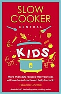 Slow Cooker Central Kids (Paperback)