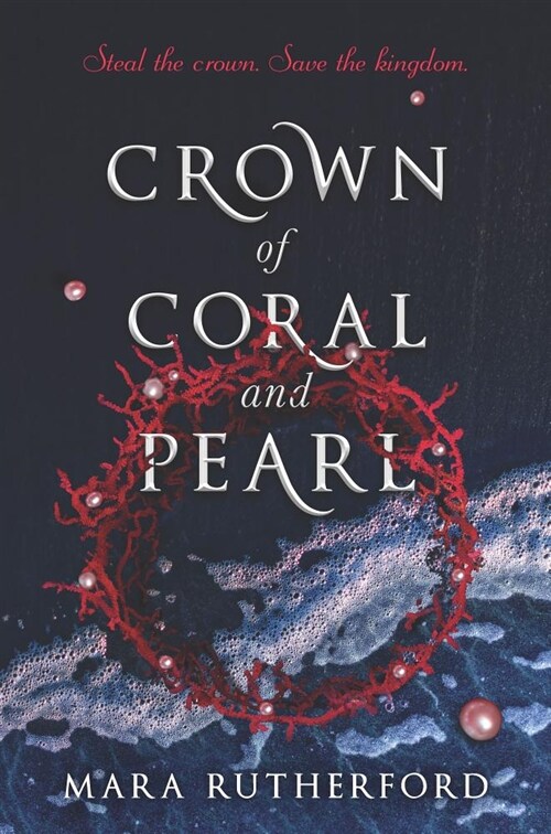 Crown of Coral and Pearl (Hardcover)