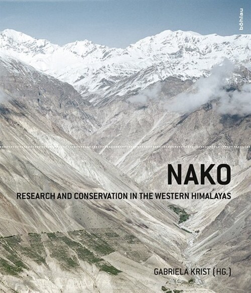 Nako: Research and Conservation in the Western Himalayas (Hardcover)