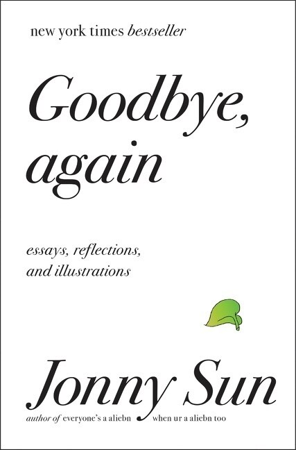 Goodbye, Again: Essays, Reflections, and Illustrations (Hardcover)