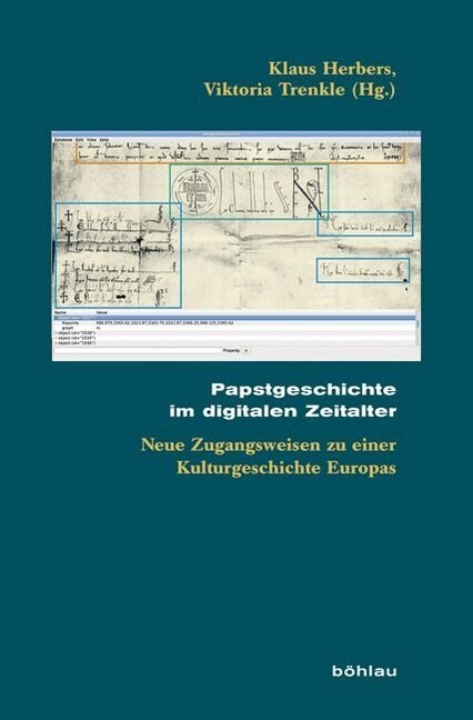 Papstgeschichte Im Digitalen Zeitalter: Neue Zugangsweisen Zu Einer Kulturgeschichte Europas (Hardcover)