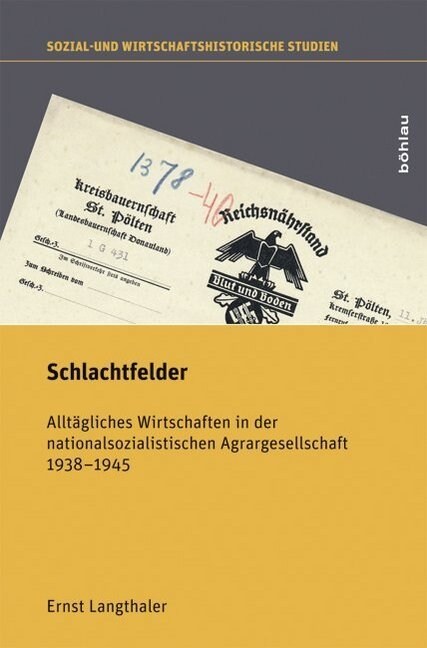 Schlachtfelder: Alltagliches Wirtschaften in Der Nationalsozialistischen Agrargesellschaft 1938-1945 (Hardcover)