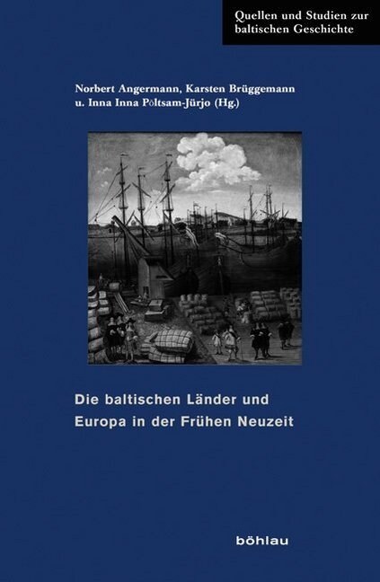 Die Baltischen Lander Und Europa in Der Fruhen Neuzeit (Paperback)