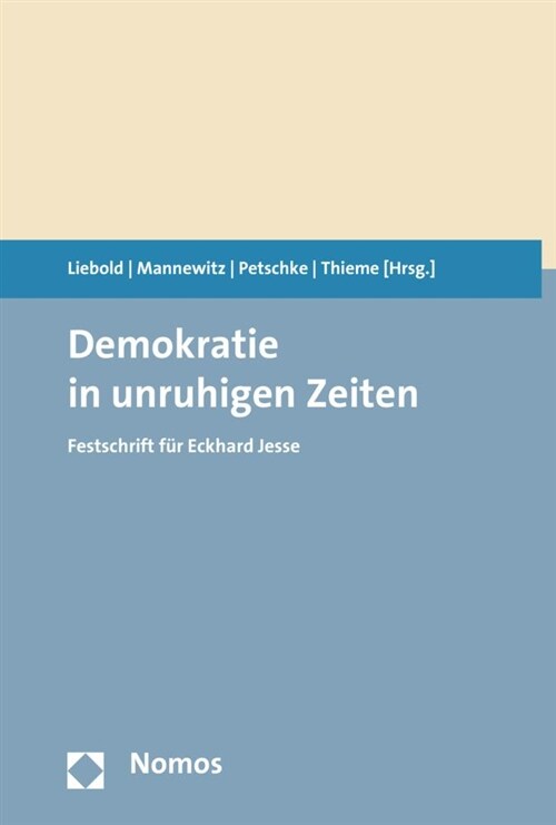 Demokratie in Unruhigen Zeiten: Festschrift Fur Eckhard Jesse (Hardcover)