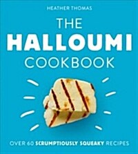 The Halloumi Cookbook (Hardcover)