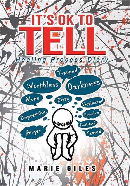 Its Ok to Tell: Healing Process Diary (Hardcover)