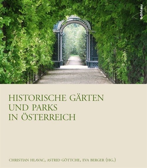 Historische Garten Und Parks in Osterreich (Hardcover)