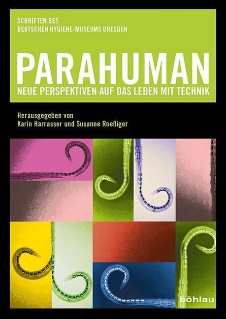 Parahuman: Neue Perspektiven Auf Das Leben Mit Technik (Paperback)