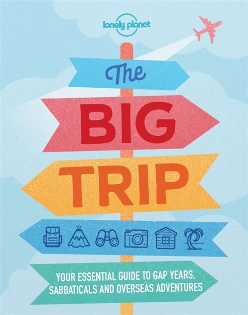 Lonely Planet the Big Trip (Paperback, 4)