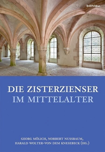 Die Zisterzienser Im Mittelalter (Hardcover)