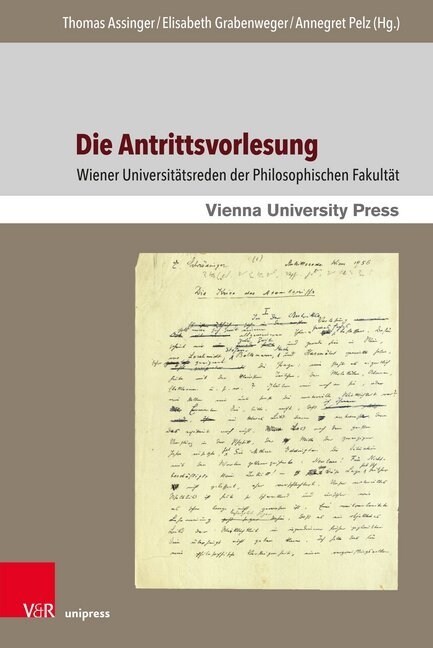 Die Antrittsvorlesung: Wiener Universitatsreden Der Philosophischen Fakultat (Hardcover)