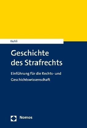 Geschichte Des Strafrechts: Einfuhrung Fur Die Rechts- Und Geschichtswissenschaft (Paperback)