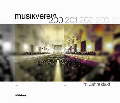 Im Jahrestakt: 200 Jahre Musikverein Fur Steiermark (Hardcover)