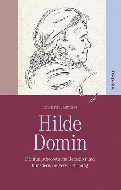 Hilde Domin: Dichtungstheoretische Reflexion Und Kunstlerische Verwirklichung (Paperback)