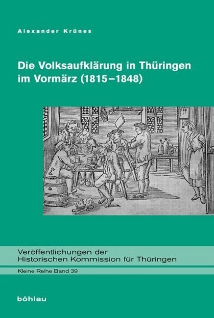 Die Volksaufklarung in Thuringen Im Vormarz (1815-1848) (Hardcover)