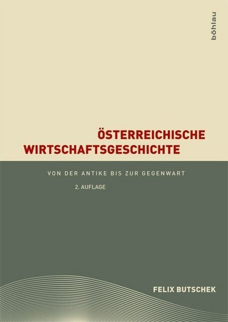 Osterreichische Wirtschaftspolitik Seit 1945: Von Der Antike Bis Zur Gegenwart (Paperback, 2, 2., Durchges. A)