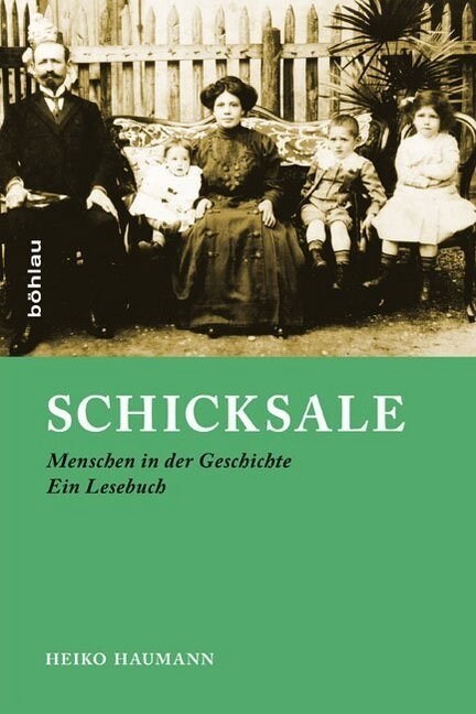 Schicksale: Menschen in Der Geschichte. Ein Lesebuch (Hardcover)