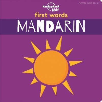 Lonely Planet Kids First Words - Mandarin (Hardcover)