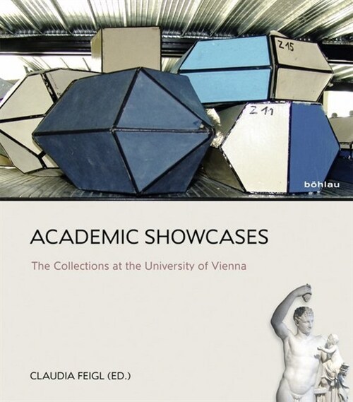 Academic Showcases: The Collections at the University of Vienna (Paperback)