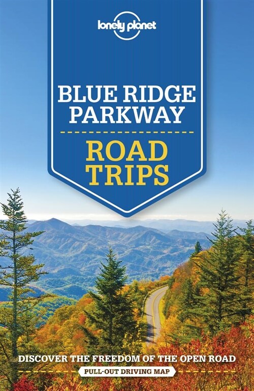 Lonely Planet Blue Ridge Parkway Road Trips 1 (Paperback)