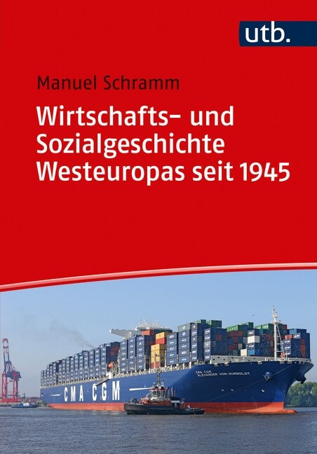 Wirtschafts- Und Sozialgeschichte Westeuropas Seit 1945 (Paperback)