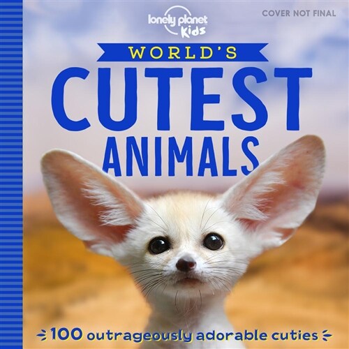 Lonely Planet Kids Worlds Cutest Animals (Paperback)