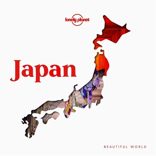 Lonely Planet Beautiful World Japan (Hardcover)