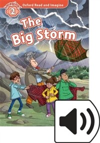 Oxford Read and Imagine: Level 2: The Big Storm (Book + MP3 download)