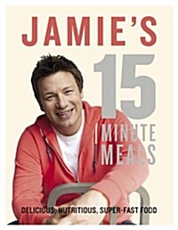 [중고] Jamie‘s 15-Minute Meals (Hardcover)