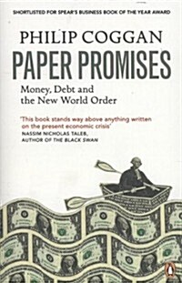 Paper Promises : Money, Debt and the New World Order (Paperback)