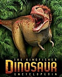 The Kingfisher Dinosaur Encyclopedia (Paperback)