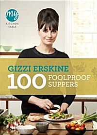 My Kitchen Table: 100 Foolproof Suppers (Paperback)