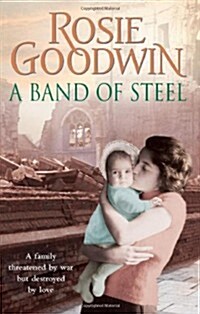 A Band of Steel : A family threatened by war but destroyed by love… (Paperback)