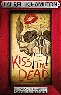 Kiss the Dead (Hardcover)