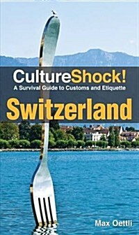 CultureShock! Switzerland (Paperback)