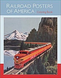 Railroad Posters of America Coloring Book (Paperback)
