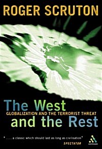 West and the Rest : Globalization and the Terrorist Threat (Paperback)