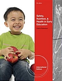 Safety, Nutrition and Health in Early Education (Paperback)