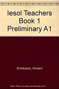 IESOL Teachers Book 1 Preliminary A1 (Paperback)