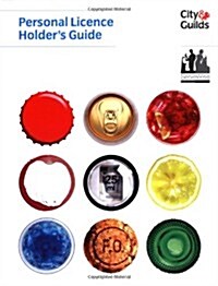 Personal Licence Holders Guide (Paperback)