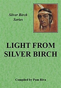 Light from Silver Birch (Paperback)